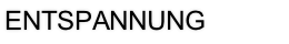 Entspannung